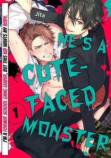 He’s a Cute-faced Monster -I’m a Former School Gang Leader， But This Kid Wants My Body.-