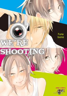 We’re Shooting