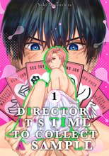 Director! It’s Time To Collect A Sample