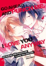 Go Ahead And Punch Me. I Love You Anyway[Plus Digital-Only Bonus] Manga