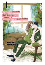 MY DOTING HUSBAND WON’T LET ME LEAVE OUR MARRIAGE OF CONVENIENCE! Manga