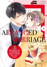 Arranged Marriage -I Got Engaged To A Surgeon Who Thinks He’s All That-