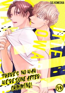 There’s no way we’re done after cumming! Manga