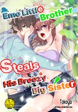 Emo Little Brother Steals His Breezy Big Sister Manga
