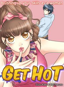 Get Hot: Brushing up your skills as a woman