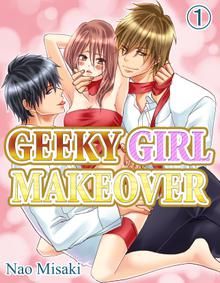 GEEKY GIRL MAKEOVER