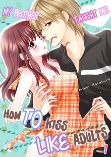 My Brother Taught Me How to Kiss Like Adults