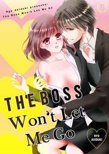 The Boss Won't Let Me Go
