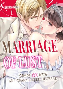 Marriage of Lust: Savage Sex With an Unparalleled Husband