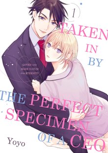 Taken In By the Perfect Specimen of a CEO -Loved and Made to Cum for Eternity