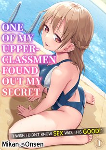 One of my Upperclassmen Found Out my Secret“I wish I didn’t know sex was this good!”