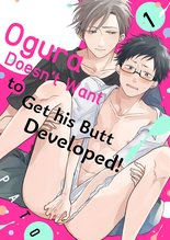 Ogura Doesn't Want to Get His Butt Developed!