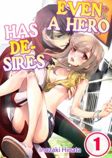 Even A Hero Has Desires