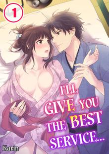I'll Give You the Best Service... Manga