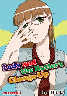 Lady and the Butler's Change-Up