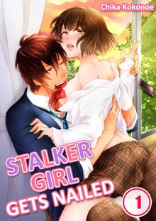Stalker Girl Gets Nailed