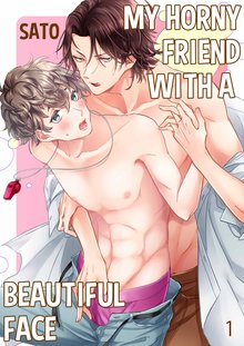 My Horny Friend with a Beautiful Face 