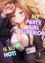 My Party Girl Superior Is So Hot! Manga