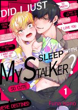 Did I Just Sleep With My Stalker?